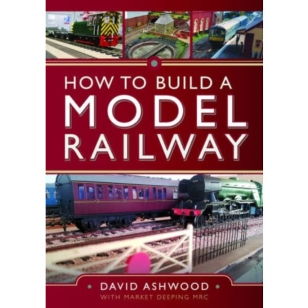 How to Build a Model Railway (inbunden, eng)