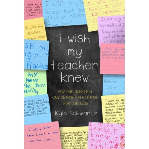 I Wish My Teacher Knew (inbunden, eng)