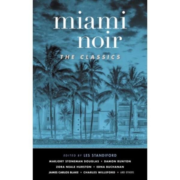 Miami Noir: The Classics (häftad, eng)
