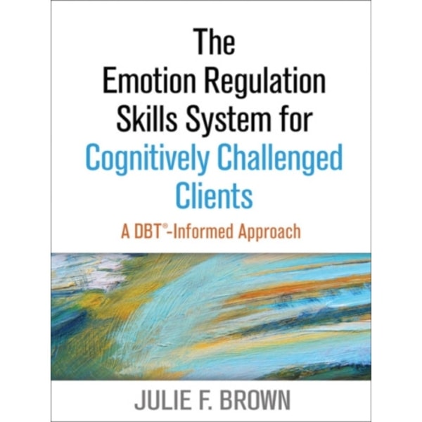 The Emotion Regulation Skills System for Cognitively Challenged Clients (häftad, eng)