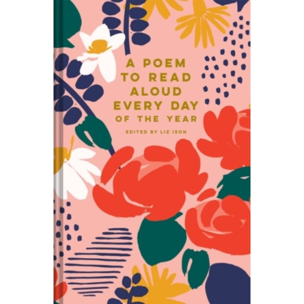 A Poem to Read Aloud Every Day of the Year (inbunden, eng)