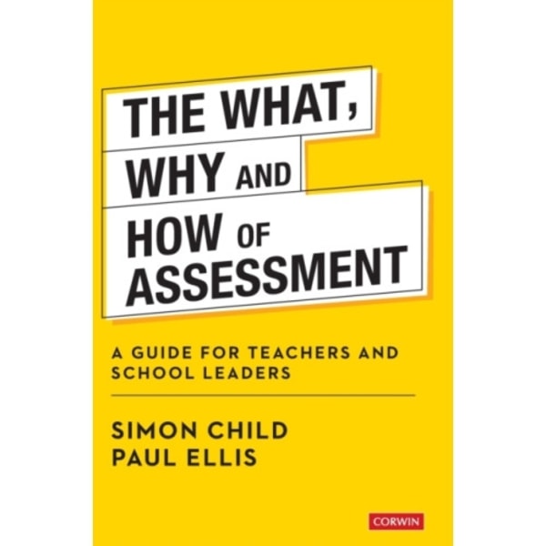 The What, Why and How of Assessment (inbunden, eng)