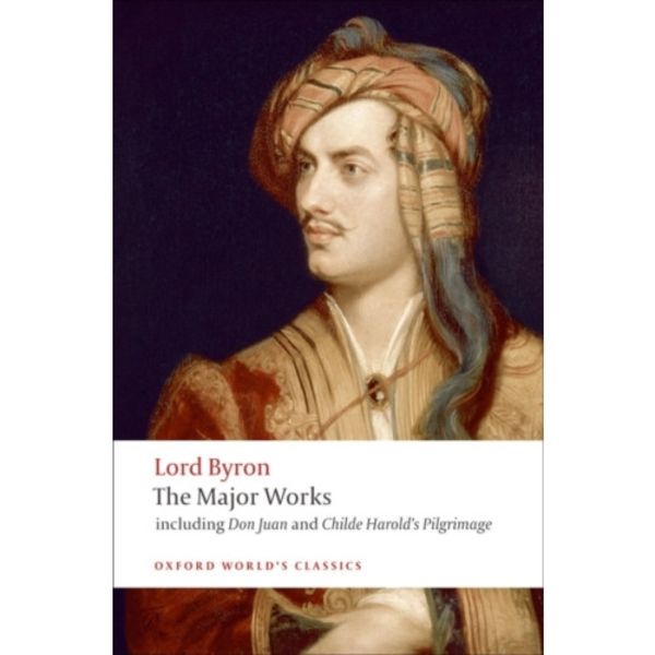 Lord Byron - The Major Works (häftad, eng)