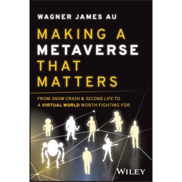 Making a Metaverse That Matters (inbunden, eng)