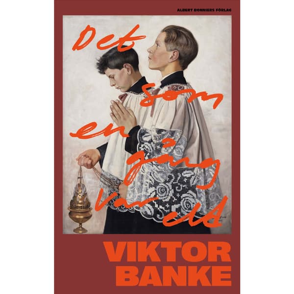 Det som en gång var eld (inbunden)