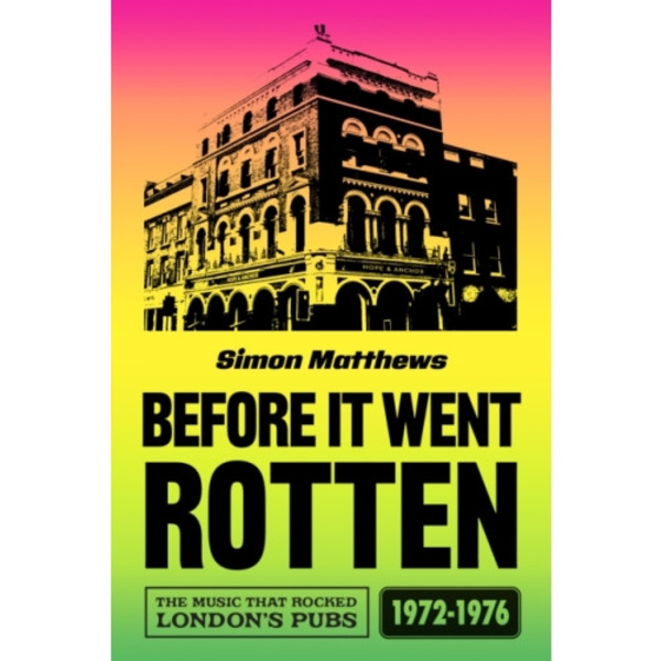 Before It Went Rotten (häftad, eng)