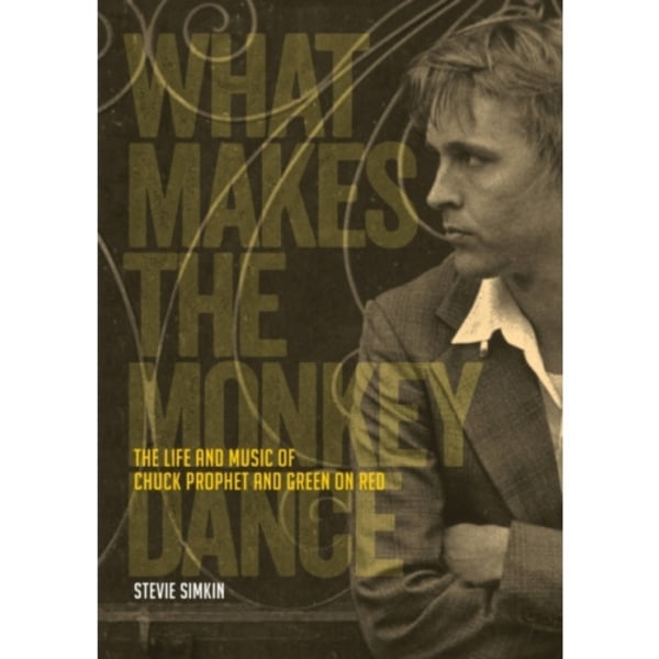 What Makes The Monkey Dance (häftad, eng)