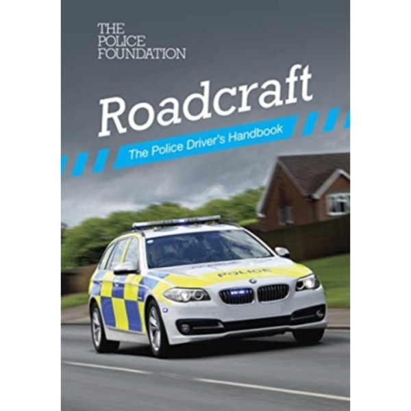 Roadcraft: the police driver's handbook (häftad, eng)