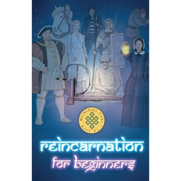 Reincarnation For Beginners (inbunden, eng)