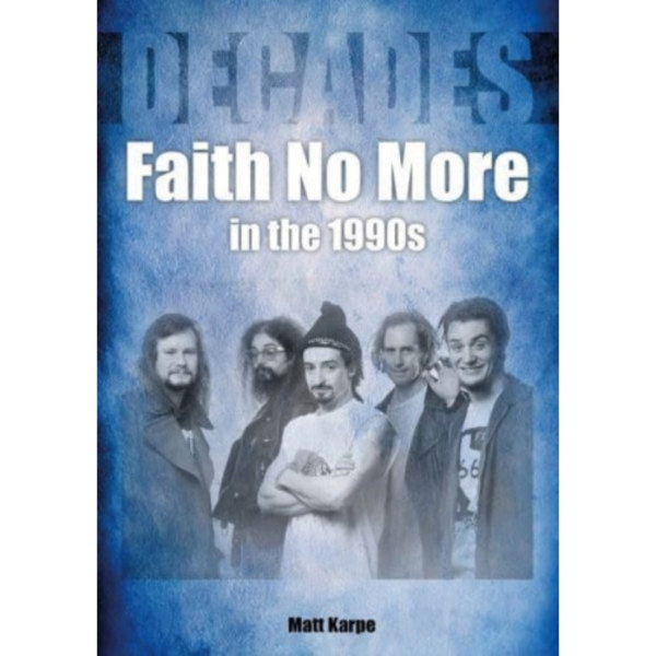 Faith No More in the 1990s (häftad, eng)
