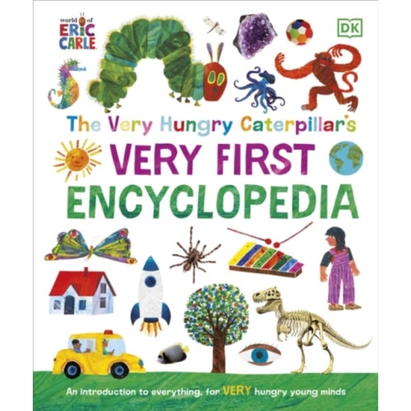 The Very Hungry Caterpillar's Very First Encyclopedia (inbunden, eng)