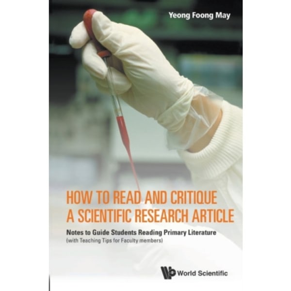 How To Read And Critique A Scientific Research Article: Notes To Guide Students Reading Primary Literature (With Teaching Tips For Faculty Members) (h