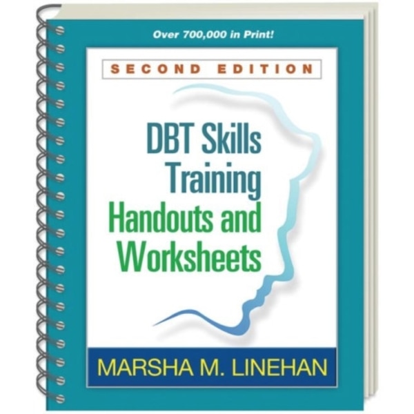 DBT Skills Training Handouts and Worksheets, Second Edition, (Spiral-Bound Paperback) (häftad, eng)