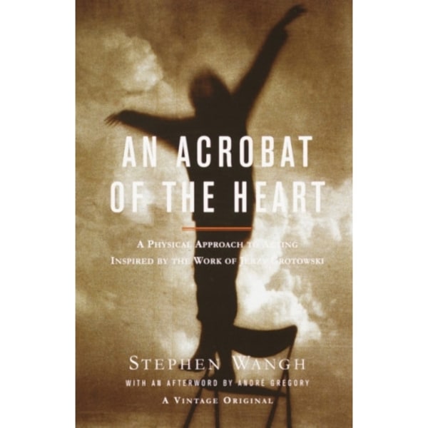 An Acrobat of the Heart (häftad, eng)