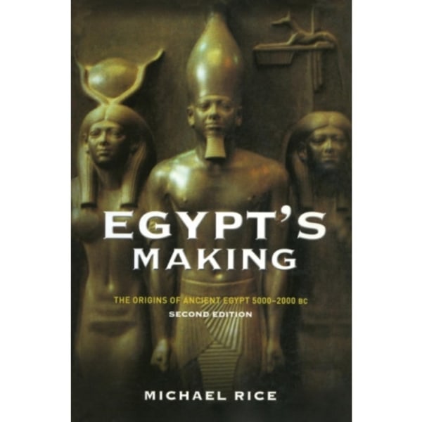 Egypt's Making (häftad, eng)