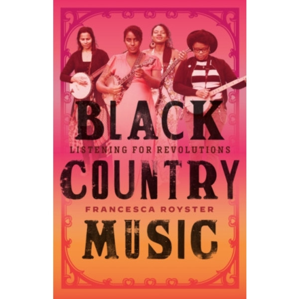 Black Country Music (inbunden, eng)
