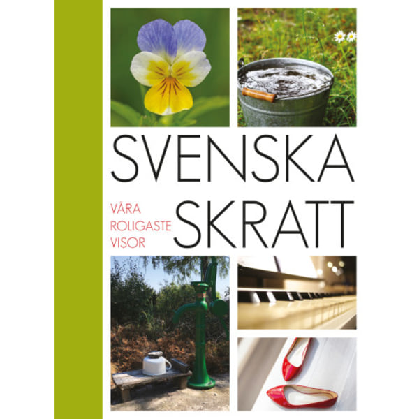Svenska skratt : våra roligaste visor (bok, halvklotband)