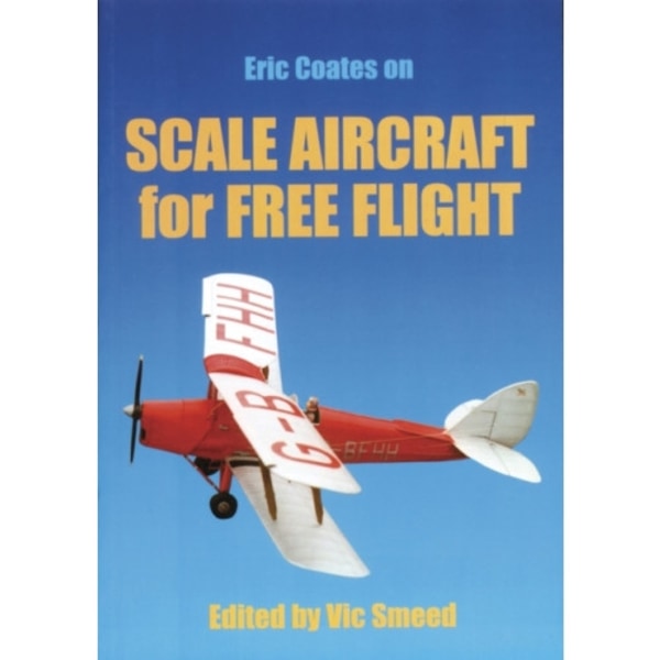 Scale Aircraft for Free Flight (häftad, eng)