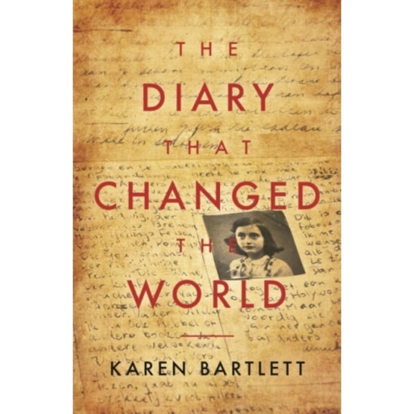 The Diary That Changed the World (häftad, eng)