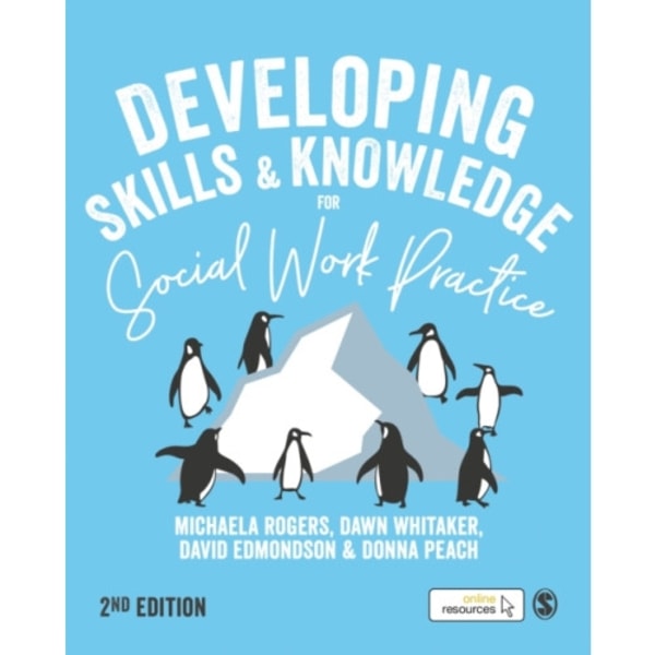 Developing Skills and Knowledge for Social Work Practice (inbunden, eng)