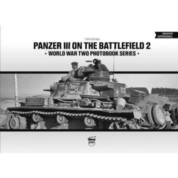 Panzer III on the Battlefield. Volume 2 (inbunden, eng)