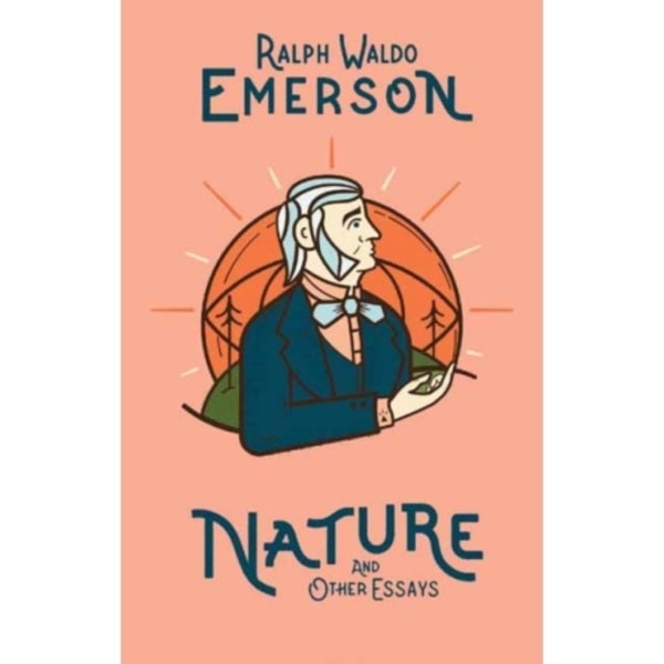 Nature and Other Essays (inbunden, eng)