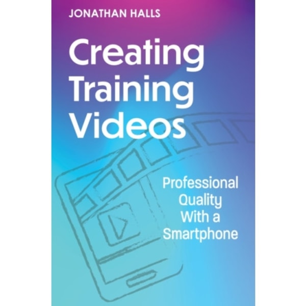 Creating Training Videos (häftad, eng)