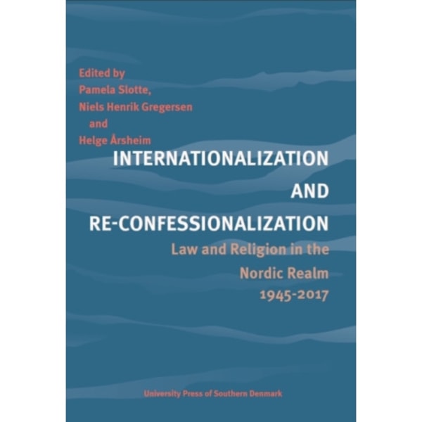 Internationalization and Re-Confessionalization (häftad, eng)