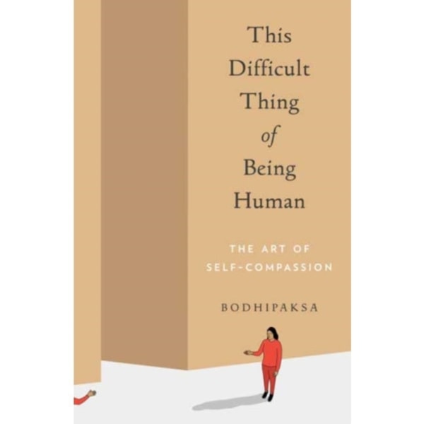 This Difficult Thing of Being Human (häftad, eng)