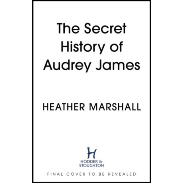 The Secret History of Audrey James (häftad, eng)