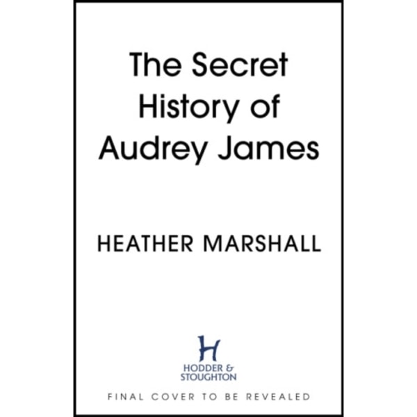 The Secret History of Audrey James (häftad, eng)