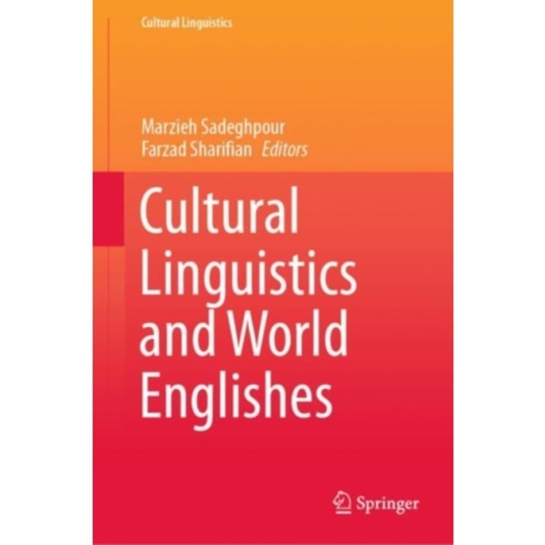 Cultural Linguistics and World Englishes (inbunden, eng)