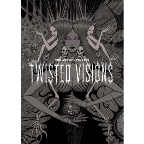 The Art of Junji Ito: Twisted Visions (inbunden, eng)