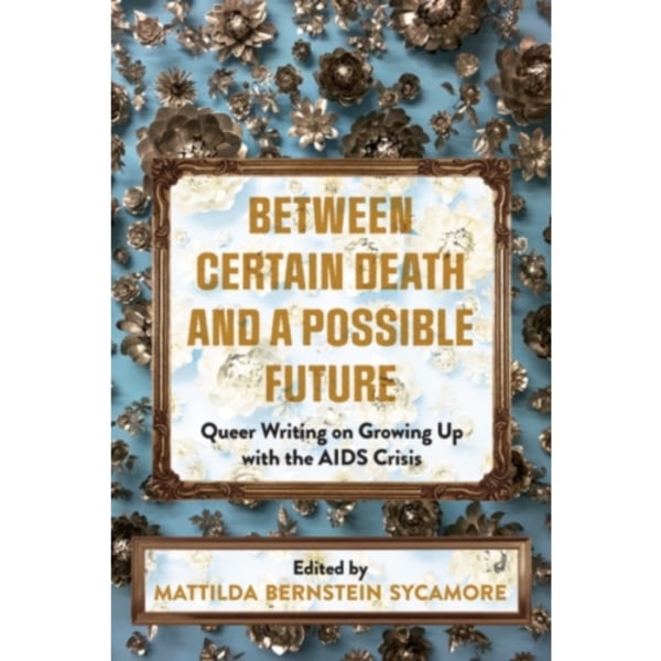 Between Certain Death And A Possible Future (häftad, eng)