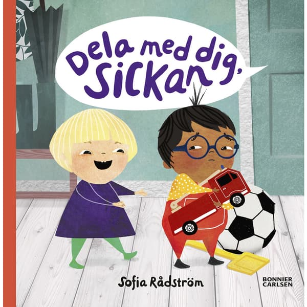 Dela med dig Sickan (inbunden)