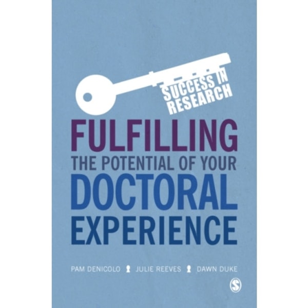 Fulfilling the Potential of Your Doctoral Experience (häftad, eng)