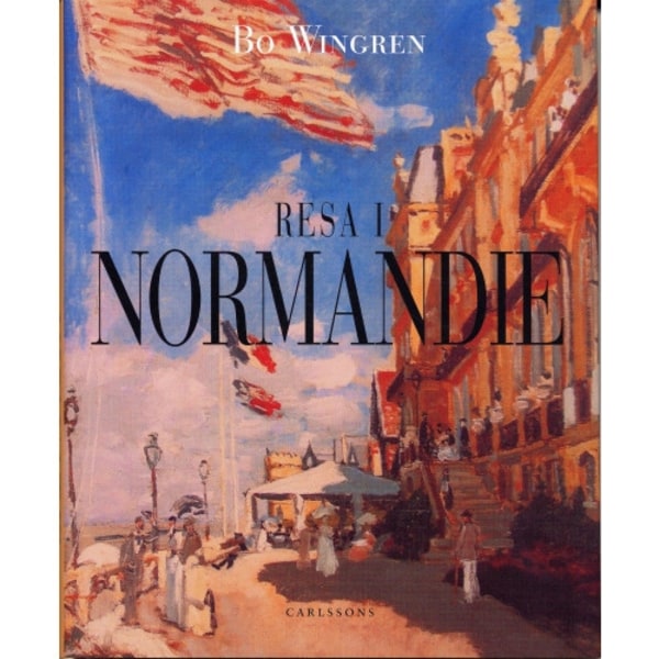 Resa i Normandie (inbunden)