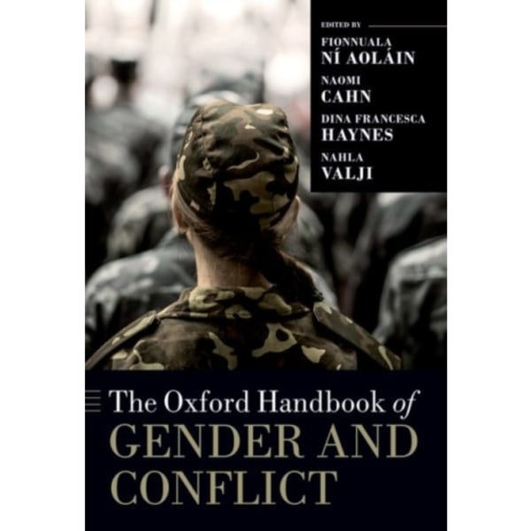The Oxford Handbook of Gender and Conflict (häftad, eng)