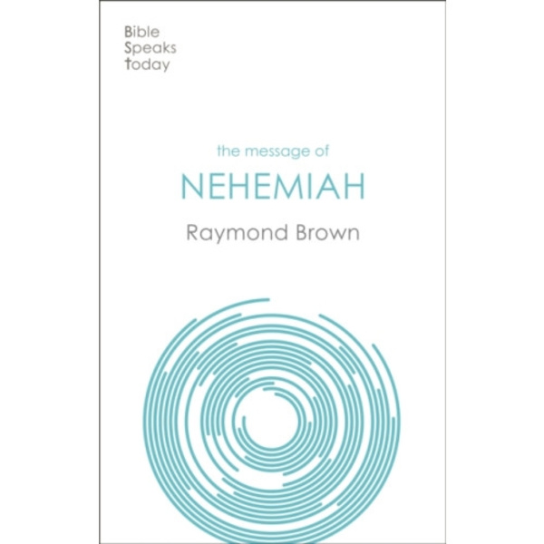 The Message of Nehemiah (häftad, eng)