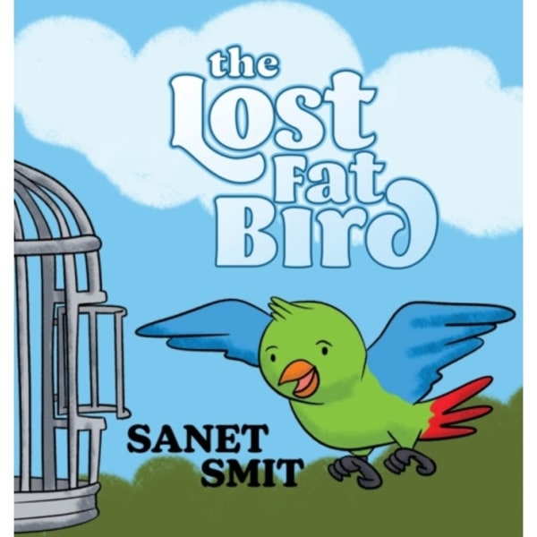 The Lost Fat Bird (inbunden, eng)