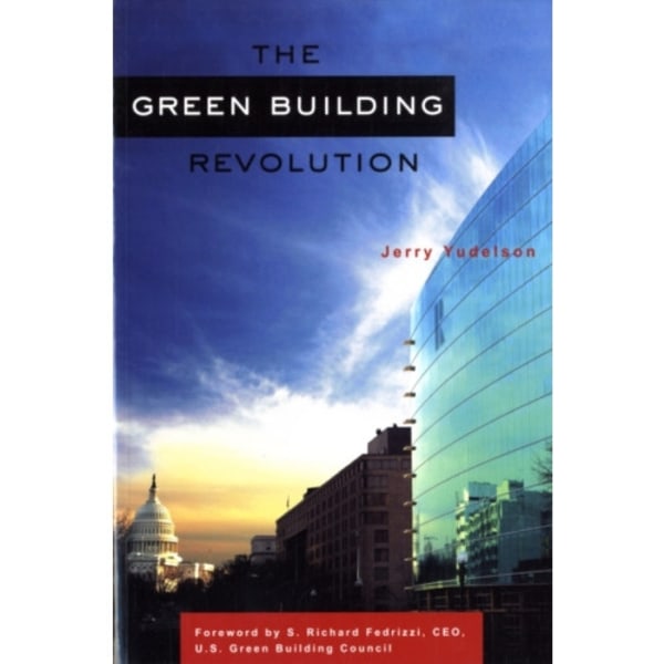 The Green Building Revolution (häftad, eng)