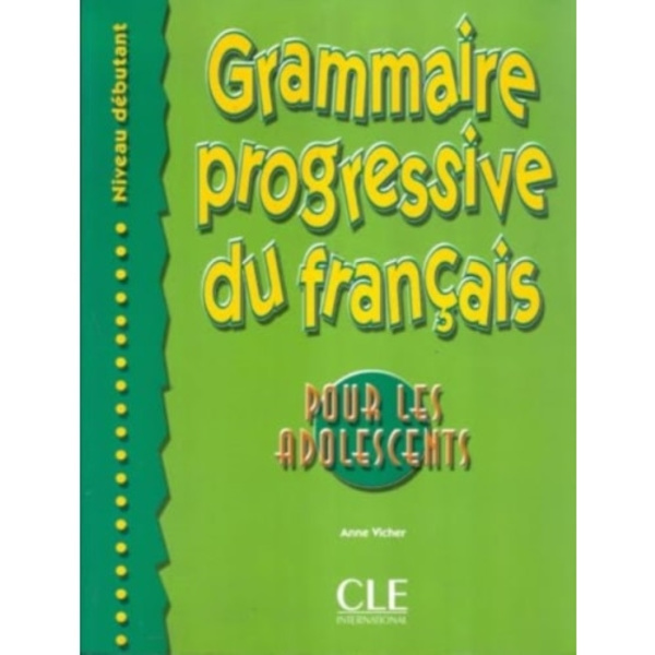 Grammaire progressive du francais pour les adolescents - Niveau debutant (häftad, fre)