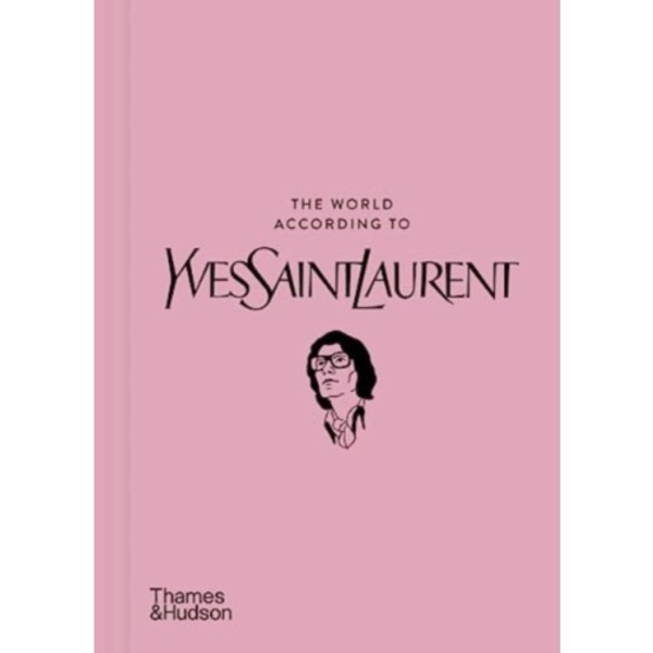 The World According to Yves Saint Laurent (inbunden, eng)