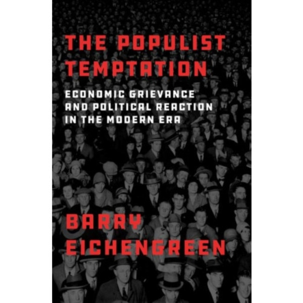 The Populist Temptation (inbunden, eng)