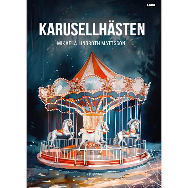 Karusellhästen (inbunden)