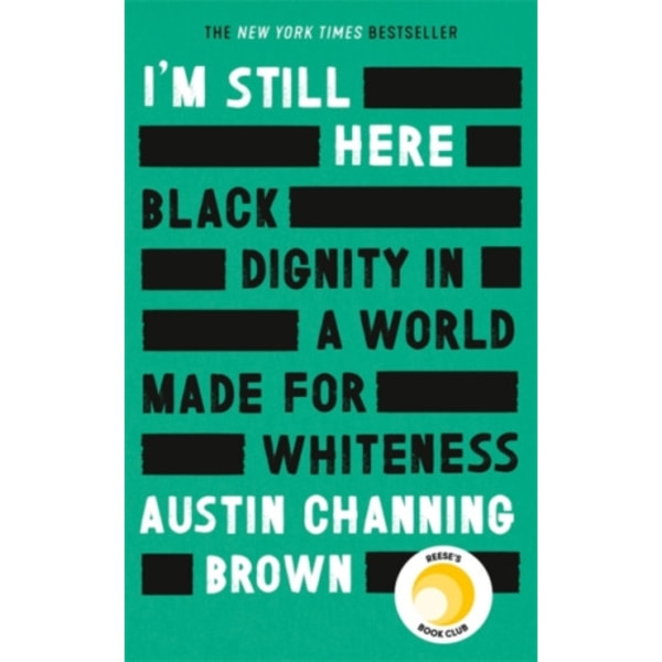 I'm Still Here: Black Dignity in a World Made for Whiteness (häftad, eng)