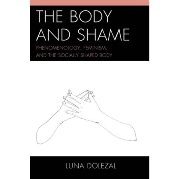 The Body and Shame (häftad, eng)