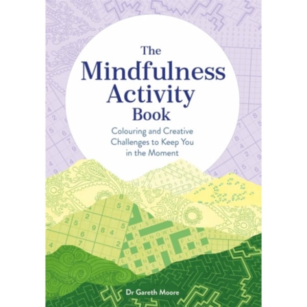 The Mindfulness Activity Book (häftad, eng)