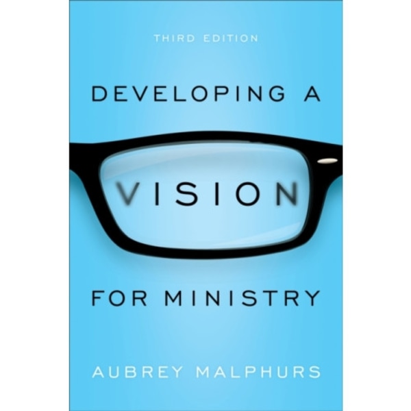 Developing a Vision for Ministry (häftad, eng)