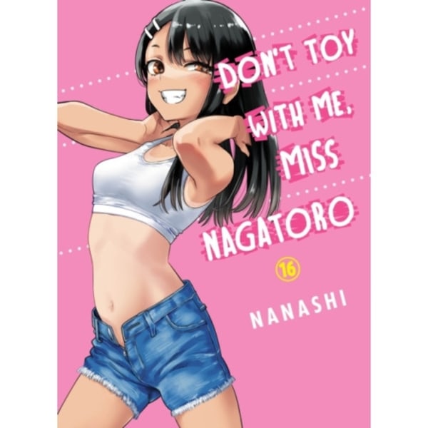 Don't Toy With Me Miss Nagatoro, Volume 16 (häftad, eng)